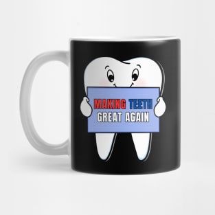 Making Teeth Great Again 4th Of July America USA Mug